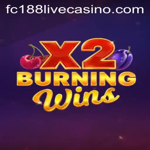 Experience the Thrilling World of Burning Wins X2 with fc188
